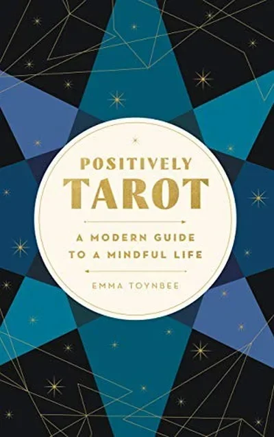 Positively Tarot: A Modern Guide to a Mindful Life — dewey-133