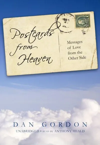 Postcards from Heaven: Messages of Love from the Other Side — dewey-133