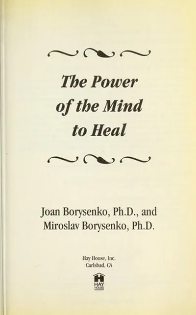 Power of the Mind to Heal: Renewing Body, Mind and Spirit — dewey-pub:Hay House