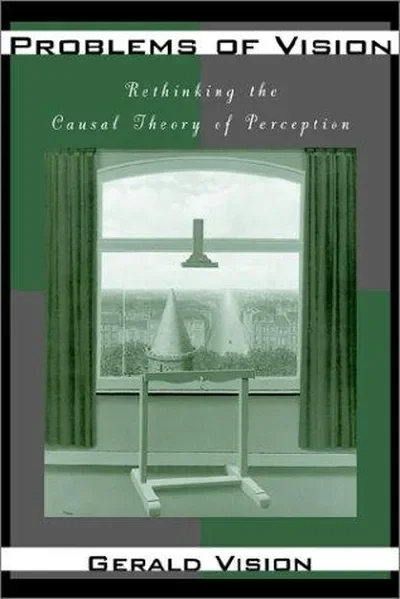 Problems of Vision: Rethinking the Causal Theory of Perception — dewey-131