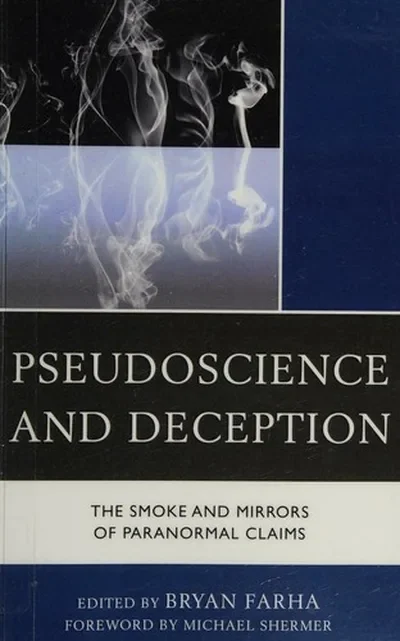 Pseudoscience and Deception: The Smoke and Mirrors of Paranormal Claims — dewey-130