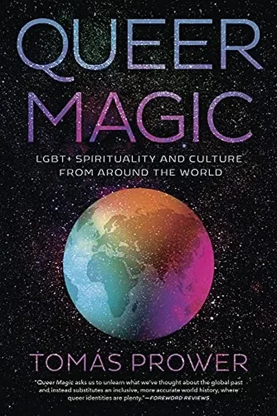 Queer Magic: Lgbt+ Spirituality and Culture from Around the World — dewey-pub:Llewellyn