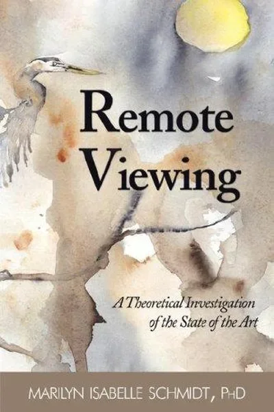 Remote Viewing: A Theoretical Investigation of the State of the Art — dewey-133