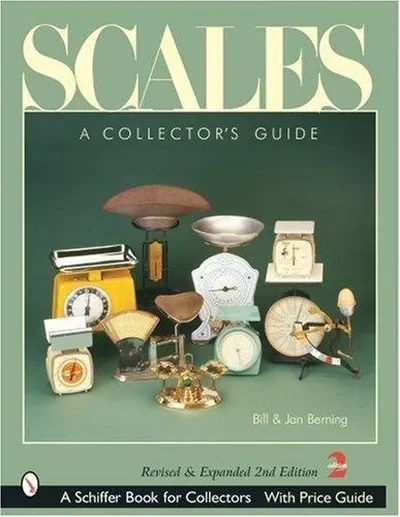 Scales: A Collector's Guide Berning, Bill — dewey-pub:Schiffer