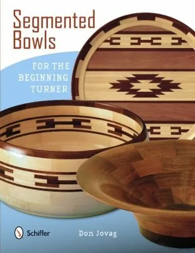 Segmented Bowls for the Beginning Turner — dewey-pub:Schiffer