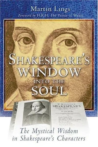 Shakespeare's Window Into the Soul: The Mystical Wisdom in Shakespeare's Characters (Revised) — dewey-pub:Inner Traditions
