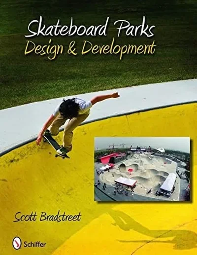 Skateboard Parks: Design & Development — dewey-pub:Schiffer