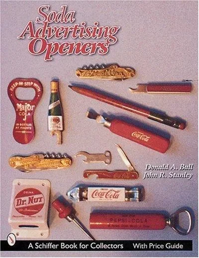 Soda Advertising Openers Bull, Donald A — dewey-pub:Schiffer