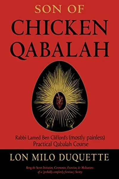 Son of Chicken Qabalah: Rabbi Lamed Ben Clifford's (Mostly Painless) Practical Qabalah Course — dewey-135