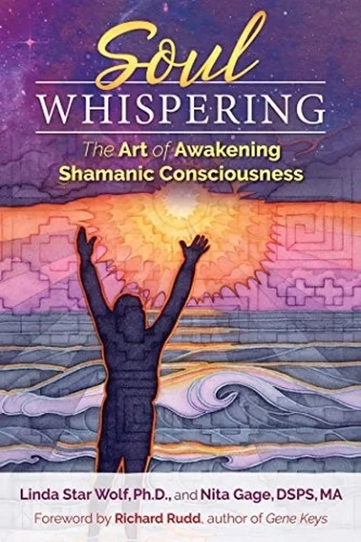 Soul Whispering: The Art of Awakening Shamanic Consciousness — dewey-pub:Bear & Company