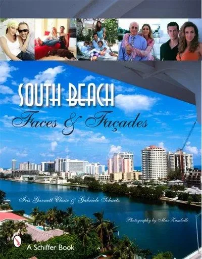 South Beach: Faces and Facades: Faces and Facades — dewey-pub:Schiffer