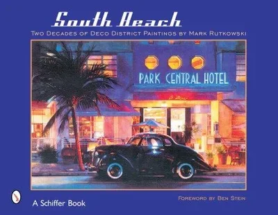South Beach: Two Decades of Deco District Paintings by Mark Rutkowski — dewey-pub:Schiffer