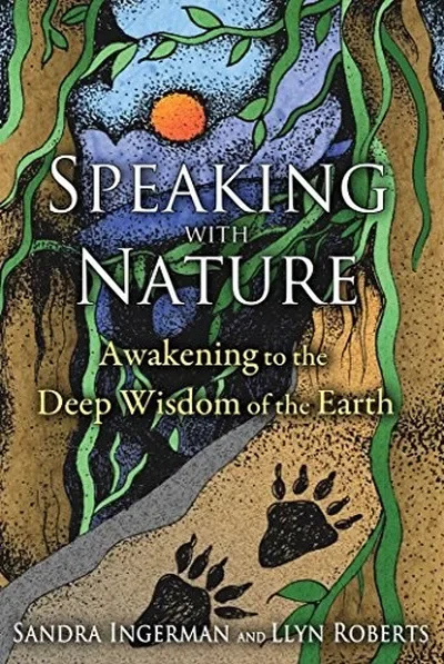 Speaking with Nature: Awakening to the Deep Wisdom of the Earth — dewey-pub:Bear & Company