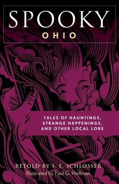 Spooky Ohio: Tales Of Hauntings, Strange Happenings, And Other Local Lore Schlosser, S E — dewey-133