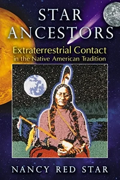 Star Ancestors: Extraterrestrial Contact in the Native American Tradition — dewey-pub:Bear & Company