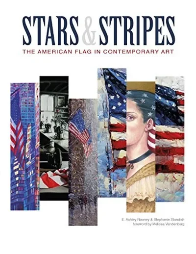 Stars & Stripes: The American Flag in Contemporary Art — dewey-pub:Schiffer