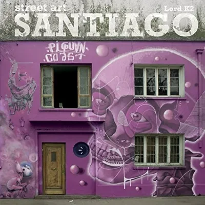 Street Art Santiago Chile — dewey-pub:Schiffer