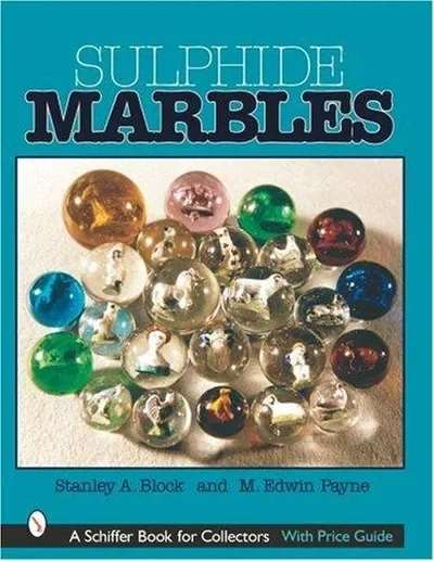 Sulphide Marbles Block, Stanley A — dewey-pub:Schiffer