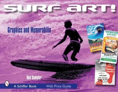Surf Art!: Graphics and Memorabilia — dewey-pub:Schiffer