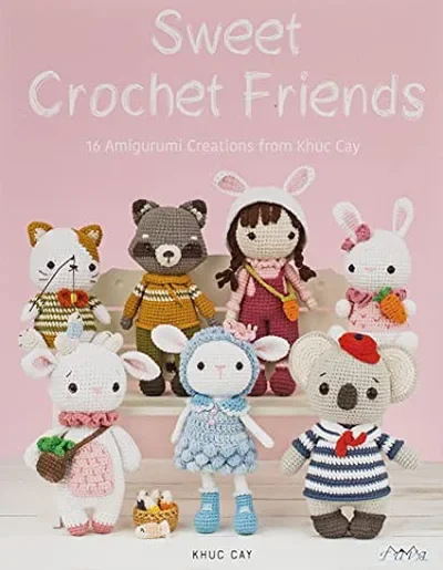 Sweet Crochet Friends: 16 Amigurumi Creations from Khuc Cay — dewey-pub:Schiffer