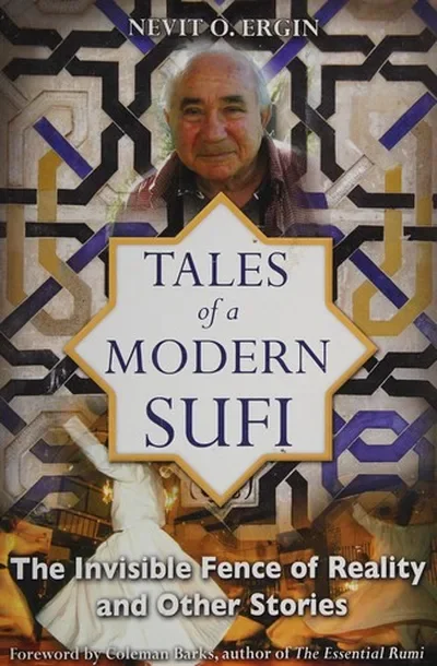 Tales of a Modern Sufi: The Invisible Fence of Reality and Other Stories (Original) — dewey-pub:Inner Traditions