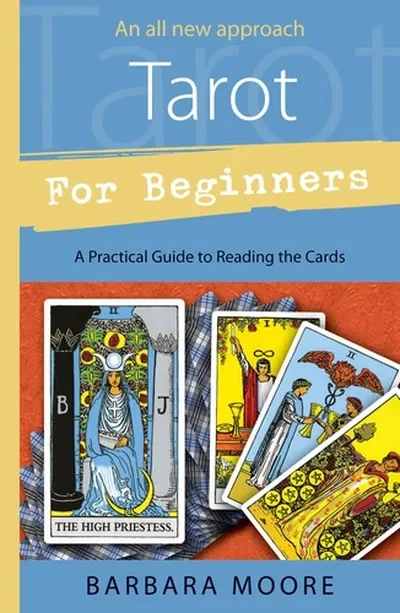 Tarot for Beginners: A Practical Guide to Reading the Cards Moore, Barbara — dewey-133