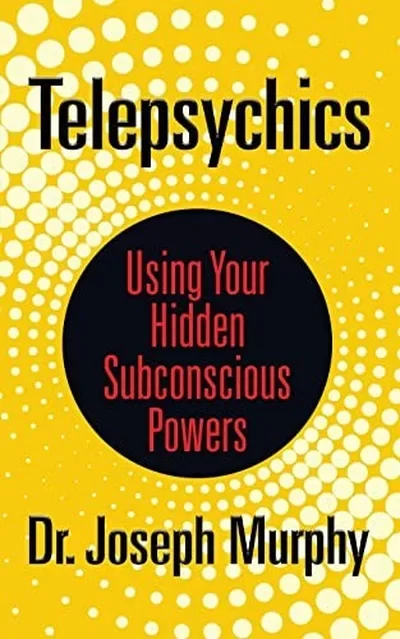 Telepsychics: Using Your Hidden Subconscious Powers — dewey-133