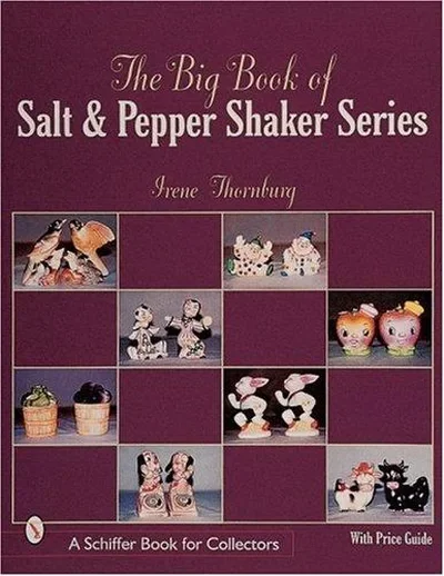 The Big Book of Salt and Pepper Shaker Series Thornburg, Irene — dewey-pub:Schiffer