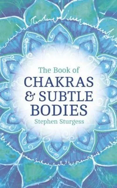 The Book of Chakras & Subtle Bodies: Gateways to Supreme Consciousness — dewey-131