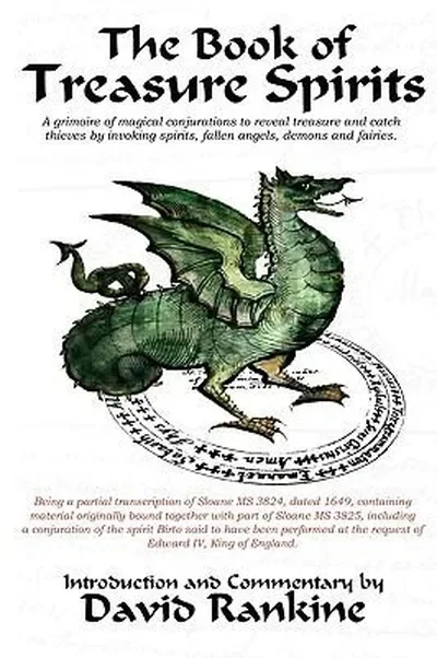 The Book of Treasure Spirits: A Grimoire of Magical Conjurations to Reveal Treasure and Catch Thieves by Invoking Spirits, Fallen Angels, Demons and Fairi — dewey-133