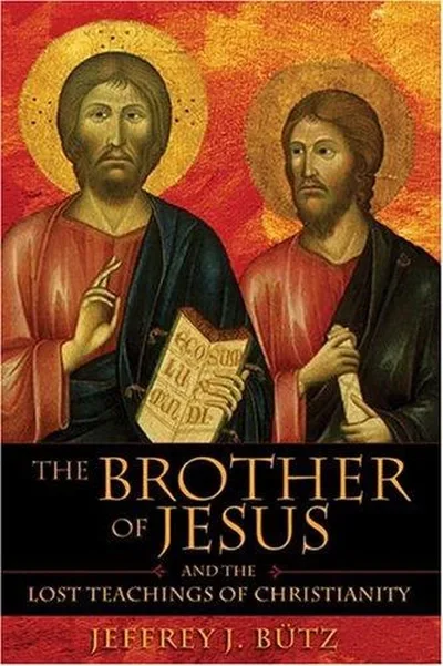 The Brother of Jesus and the Lost Teachings of Christianity (Original) — dewey-pub:Inner Traditions