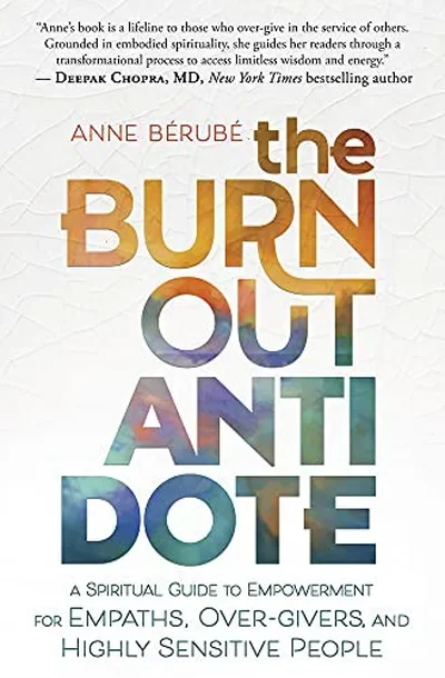 The Burnout Antidote: A Spiritual Guide to Empowerment for Empaths, Over-Givers, and Highly Sensitive People — dewey-pub:Llewellyn