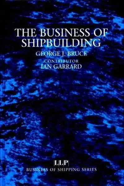 The Business of Shipbuilding Bruce, George — dewey-133
