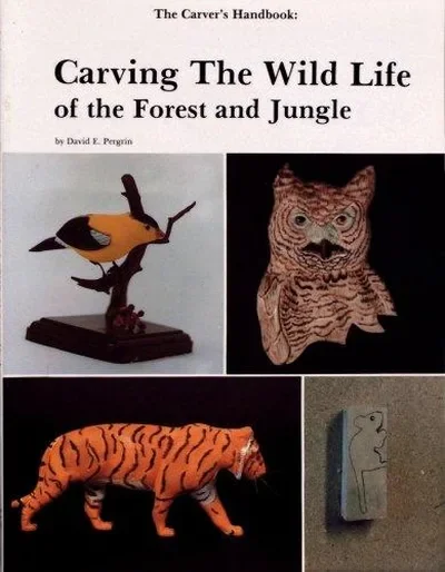 The Carver's Handbook, II: Carving the Wildlife of the Forest and Jungle — dewey-pub:Schiffer