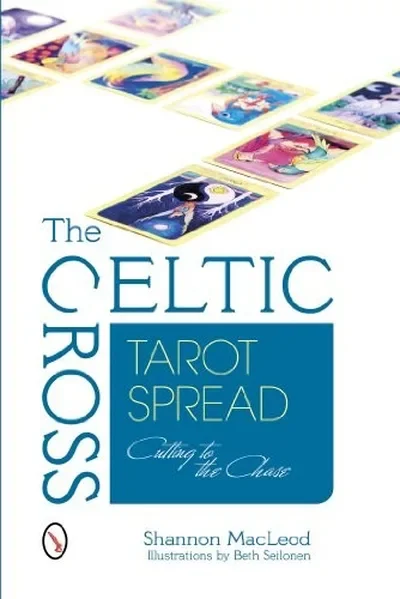 The Celtic Cross Tarot Spread: Cutting to the Chase — dewey-133