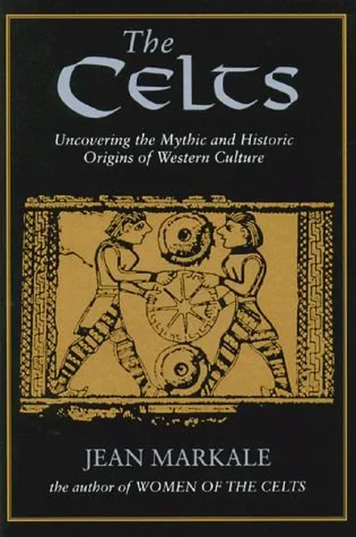 The Celts: Uncovering the Mythic and Historic Origins of Western Culture — dewey-pub:Inner Traditions