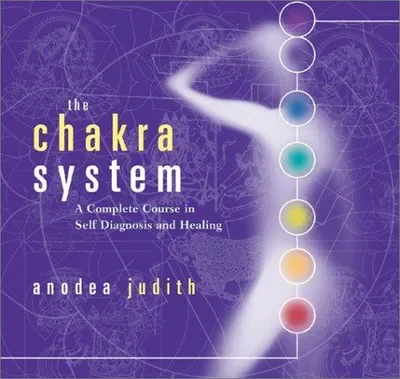 The Chakra System: A Complete Course in Self-Diagnosis and Healing — dewey-131
