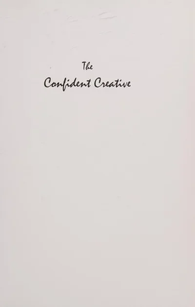 The Confident Creative: Drawing to Free the Hand and Mind — dewey-pub:Findhorn Press