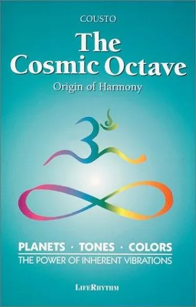 The Cosmic Octave: Origin of Harmony (REV) Cousto, Hans — dewey-133