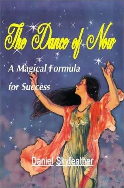The Dance of Now: A Magical Formula of Success