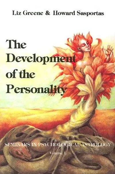 The Development of the Personality: Seminars in Psychological Astrology, Vol. 1 Greene, Liz — dewey-133