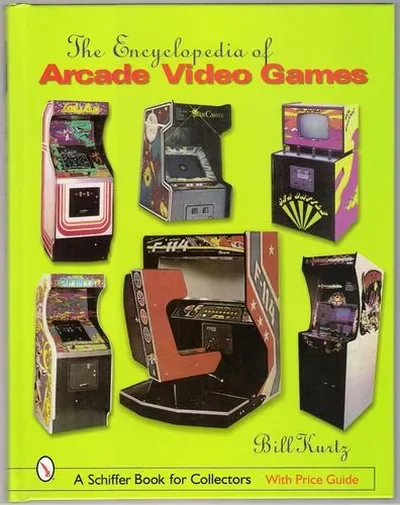The Encyclopedia of Arcade Video Games Kurtz, Bill — dewey-pub:Schiffer