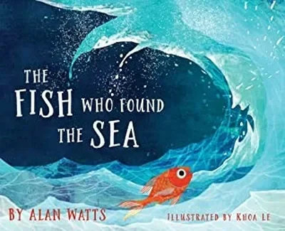 The Fish Who Found the Sea — dewey-pub:Sounds True