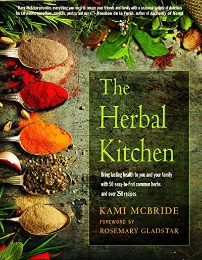 The Herbal Kitchen: Bring Lasting Health to You and Your Family with 50 Easy-To-Find Common Herbs and Over 250 Recipes — dewey-pub:Red Wheel