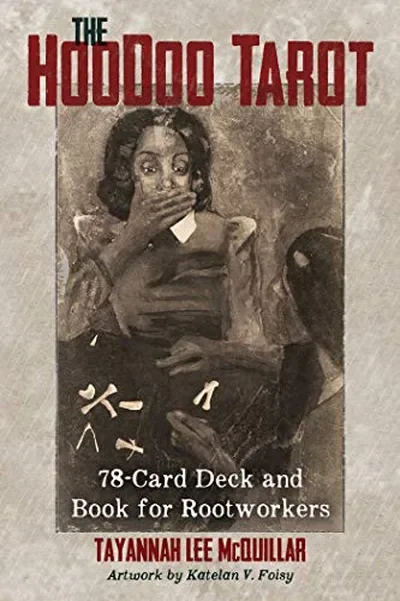 The Hoodoo Tarot: 78-Card Deck and Book for Rootworkers — dewey-133