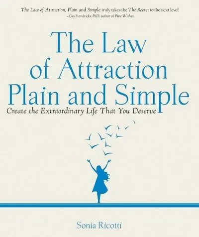The Law of Attraction, Plain and Simple: Create the Extraordinary Life That You Deserve — dewey-131
