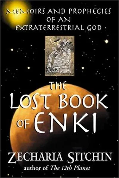 The Lost Book of Enki: Memoirs and Prophecies of an Extraterrestrial God — dewey-pub:Bear & Company