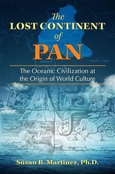 The Lost Continent of Pan: The Oceanic Civilization at the Origin of World Culture — dewey-pub:Bear & Company