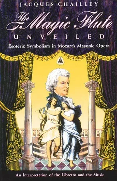 The Magic Flute Unveiled: Esoteric Symbolism in Mozart's Masonic Opera (Original) — dewey-pub:Inner Traditions