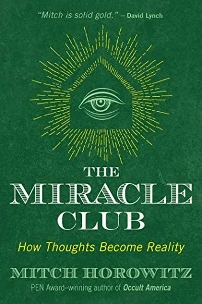 The Miracle Club: How Thoughts Become Reality — dewey-pub:Inner Traditions